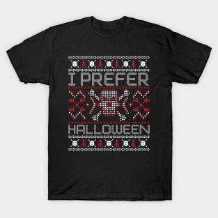 Funny I Prefer Halloween Best Scary X-mas T-Shirt